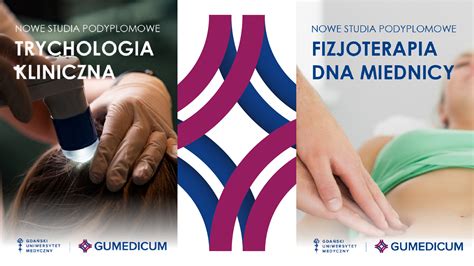 Trychologia Kliniczna I Fizjoterapia Dna Miednicy Gumed Otwiera Nowe