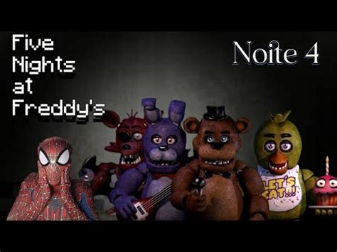 UMA NOITE INACREDITÁVEL FIVE NIGHTS AT FREDDY S NOITE 4 YouTube