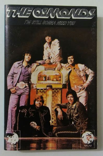 The Osmonds I M Still Gonna Need You 1975 Cassette Discogs