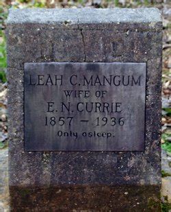 Leah C Mangum Currie M Morial Find A Grave