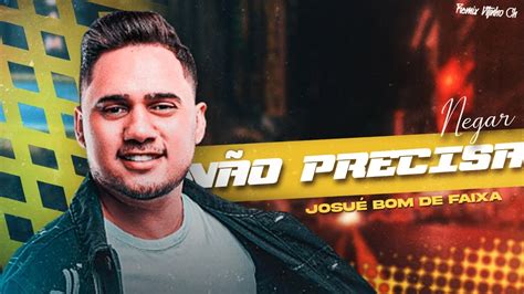 JosuÉ Bom De Faixa NÃo Precisa Negar Remix No Ritmo Pepe Moreno