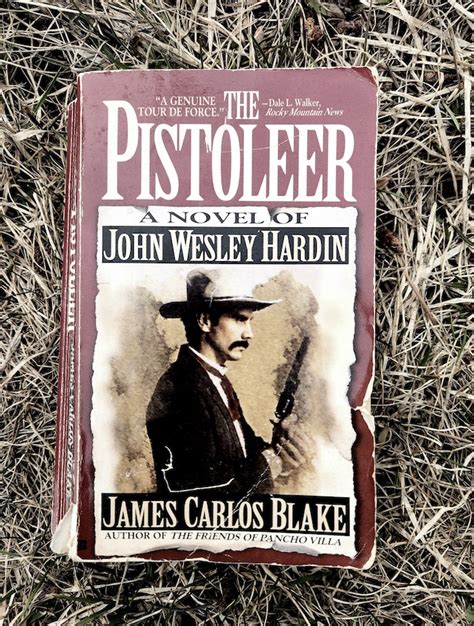 The Pistoleer A Novel Of John Wesley Hardin ~ I Review Westerns