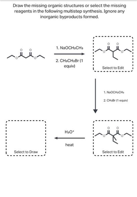 Solved Draw The Missing Organic Structures Or Select The Chegg