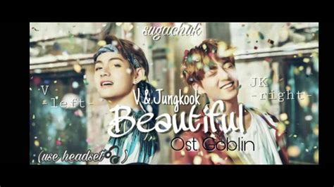 Beautiful Bts V And Jungkook Cover Goblin Ost Youtube