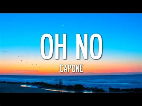 OH NO TIKTOK SONG LYRICS - Capone, KREEPA - TopBestLyrics