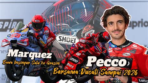 Marquez Hanya Bawa Satu Kru Ke Gresini Pecco Akan Balapan Dengan