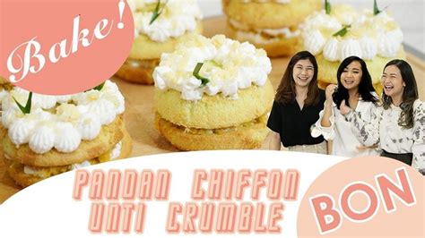 Cara Membuat Pandan Chiffon Unti Crumble Ala Dessert Queen Nadya Puteri