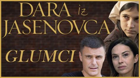 DARA IZ JASENOVCA Glumci I Uloge U Filmu YouTube