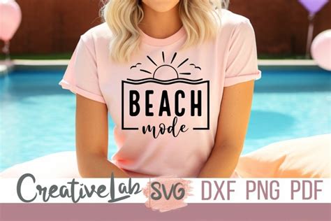 Beach Mode Svg Beach Svg Png Beach Shirt Summer Svg