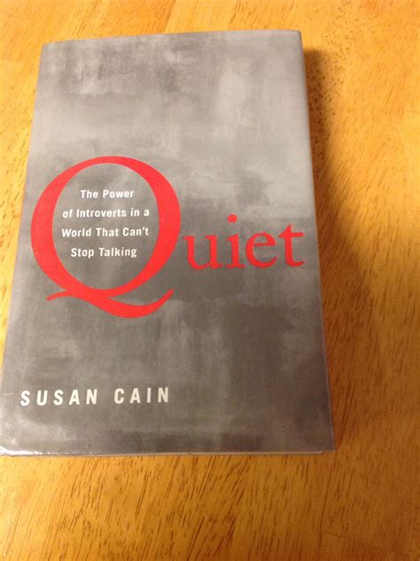 Quiet The Power Of The Introvert In A World That Can T Stop Talking