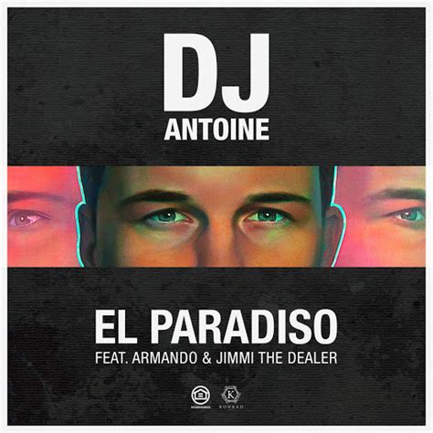 El Paradiso Dj Antoine Mad Mark K Mix Youtube Music