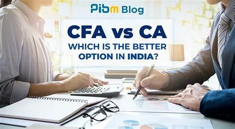 Cfa Vs Ca Which Is The Better Option In India