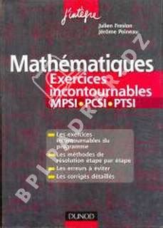 Math Matiques Exercices Incontournables Mpsi Pcsi Ptsi