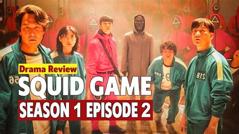 Squid Game Season 1 Episode 2 Drama Review Malay Subtitle Youtube