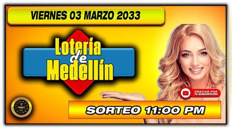 Resultado De Loteria De Medellin Del Viernes 03 De Marzo De 2023 Youtube