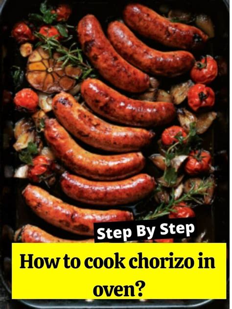 How To Cook Chorizo In Oven How To Cook Guides