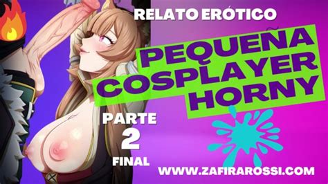 Parte Pequeña Cosplayer Muy Horny Asmr Moaning Pov Auditivo Audio Only Voz Argentina Sexy