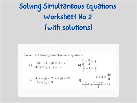 Solving Simultaneous Equations Worksheet No 2 With Solutions