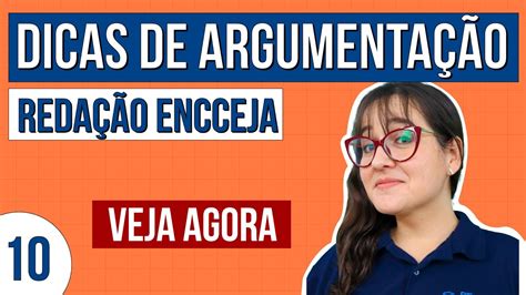 REDAÇÃO ENCCEJA dicas de argumentação Redação Encceja Começando do