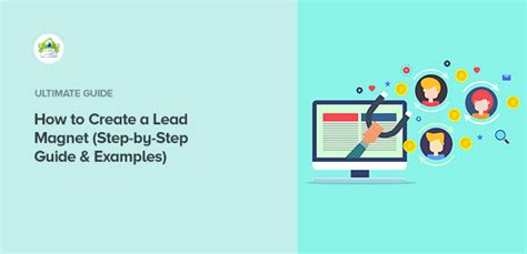 How To Create A Lead Magnet A Step By Step Guide Examples