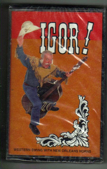 Igor Cassette Tape By Igors Jazz Cowboys Western Swing With New