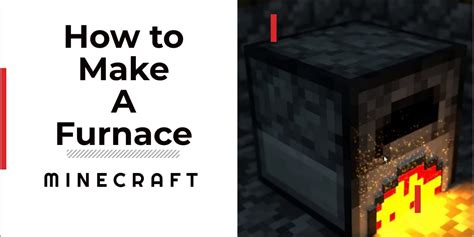 How To Make A Furnace In Minecraft Materials And Crafting [complete