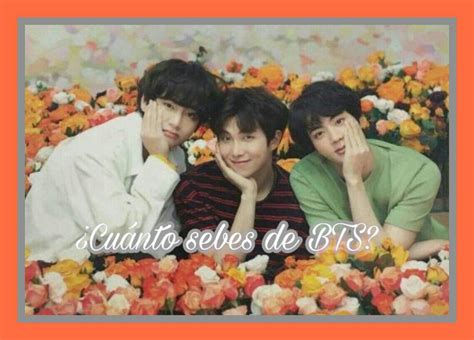 Cuánto sabes de BTS cerrado BTS Amino Amino