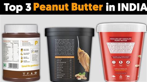 Top 3 Peanut Butter In INDIA Best Peanut Butter Under Budget YouTube