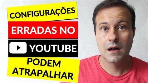 Como Configurar O Canal Do Youtube Da Forma Correta Youtube