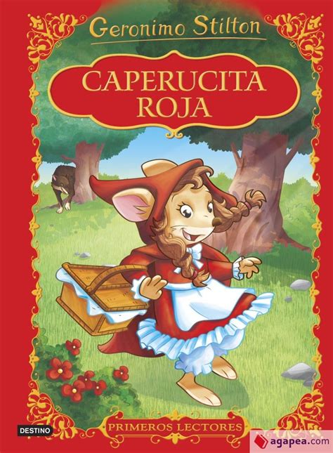 El Cl Sico Cuento De Caperucita Roja Narrado Por Geronimo Stilton Para