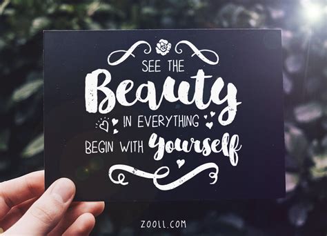 Quote Of The Week See The Beauty In Everything Begin With Yourself