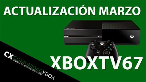 Actualización Marzo De Xbox One Nuevos Mapas Evolve Y Más Xboxtv67 Youtube