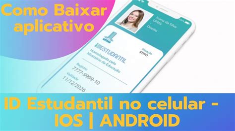 Como Baixar O Aplicativo ID Estudantil No Celular IOS ANDROID YouTube