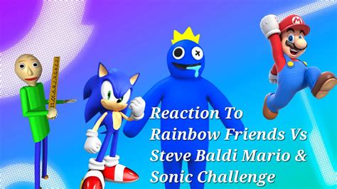 Reaction To Rainbow Friends Vs Mario Sonic Baldi Steve Challenge 1