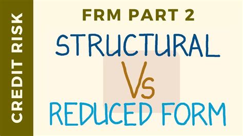 Structural Vs Reduced Form Models Of Credit Risk CFA Level 2 FRM Part