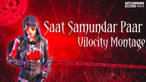 Saat Samundar Paar 🌹lo Fi Bgmi Velocity Montage Edit By Mox20 Youtube