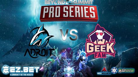 Adroit Vs Geek Fam Game Esl Pro Series Sea Youtube