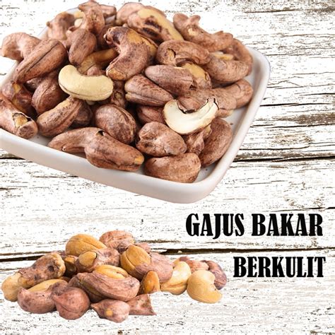 Kacang Gajus Bakar Kulit G Shopee Malaysia