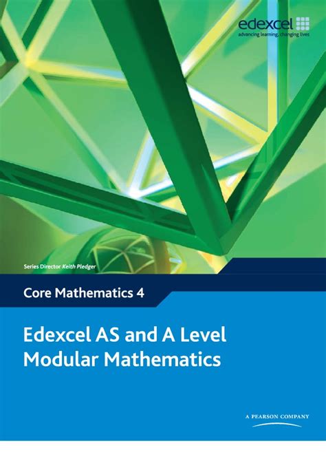 C4 Core Mathematics 4 Edexcel AS And A Level Modular Mathematics