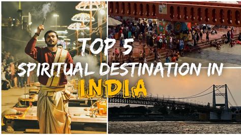 Top 5 Spiritual Destinations In India 2023 YouTube