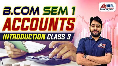 B Sem 1 Accounts New Batch Introduction Class 3 MEPL Classes