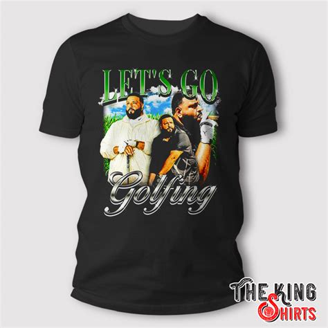 Lets Go Golfing Dj Khaled T Shirt For Unisex TheKingShirtS