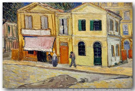 Vincent Van Gogh 1853 1890 The Yellow House Detail Van Gogh Museum Amsterdam Van Gogh