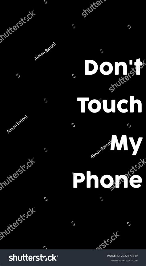 Dont Touch My Phone Poster Black Stock Illustration 2222673849