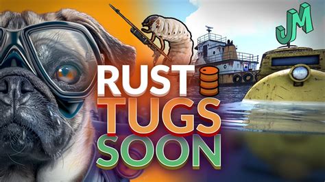 Tugboats Soon Labs Sub NOW Rust Console Stream 654 RUST情報局