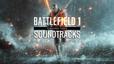 Battlefield Turning Tides Soundtrack Battlefield Informer