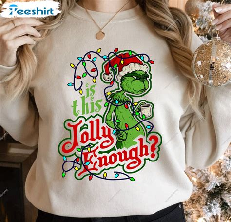 Grinch Is This Jolly Enough Shirt Christmas Lights Unisex T Shirt Long Sleeve