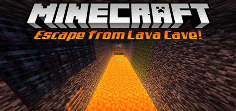 Escape From Lava Cave Minecraft Pe Maps