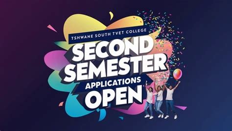 2024 Second Semester Applications Open At Tshwane South Tvet · College Wise