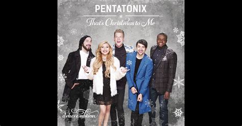 Thats Christmas To Me Deluxe Edition By Pentatonix On Itunes